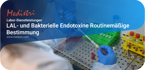 LAL- und Bakterielle Endotoxine Routinemäßige Bestimmung | Medistri SA